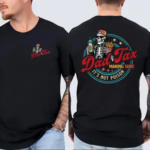 Dad Tax Making Sure It's Not Poison,Funny Dad Shirt,Dad Tax Shirt,Fathers Day Shirt,Humorous Shirt,Taxation Shirt,Gift For Dad,Fathers Day Shirt,t shirts for men,t shirts for women,funny t shirt,graphic t shirts,men's t shirts,good graphic tees,Funny