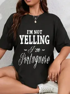 100% Cotton I'm Not Yelling I'm Portuguese Funny Humorous T-shirt T-Shirt