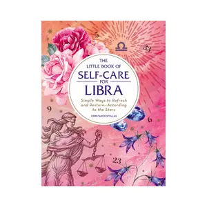 The Little Book of Self-Care for Libra
