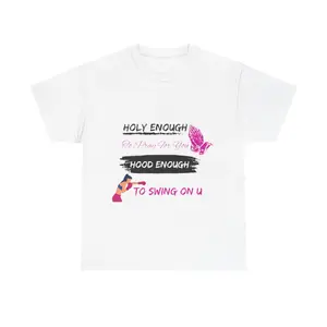 Holy Enough to Swing on YouUnisex Heavy Cotton Tee