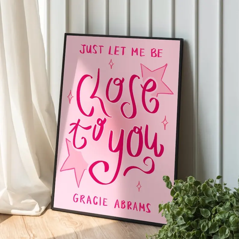 Gracie Abrams Poster - 'Close To You'  Pink Typography Wall Art