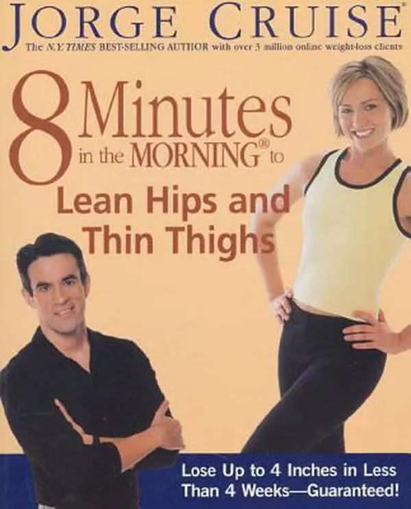 USED-8 Minutes in the Morning to Lean Hips and Thin Thighs by Jorge Cruise (Paperback)