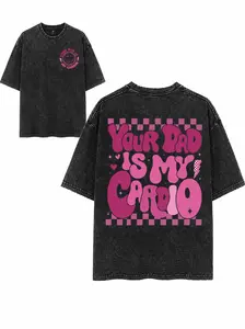 Vintage Your Dad Is My Cardio Graphic T Shirt Funny Flirty Gym Tee Retro Y2K Oversized Washed Unisex Streetwear Acid Wash Heavyweight Cotton Fitness Humor Apparel for Women Men Workout Lovers Casual Fashion Gift Idea