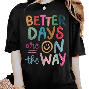 Better Days Are On The Way Boho Hippie Tshirt, Sweatshirt, Hoodie, Affirmations, Inspirational, Mental Health, Summer, Unisex Sweater Pullover Tee