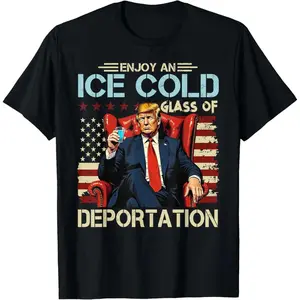 ICE Enjoy An Ice Cold Glass Of Deportation Funny Trump ICE Summer Casual Shortsleeve Cotton T-Shirt