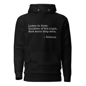 Dracula Movie Quote Hoodie -  Vampire inspired Sweater