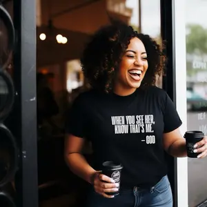 Godly Girl Unisex Soft Tee - Black T-Shirt with Inspirational Quote "When You See Her Know That's Me God" for Men and Women