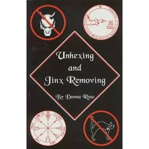Unhexing and Jinx Removing Spells by Donna Rose — Folk Magic Booklet