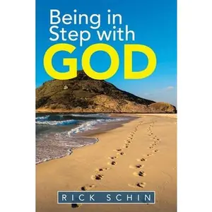 USED-Being in Step with God by Schin, Rick (Paperback)