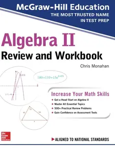 McGraw-Hill Education Algebra II Review and Workbook   1st Edition