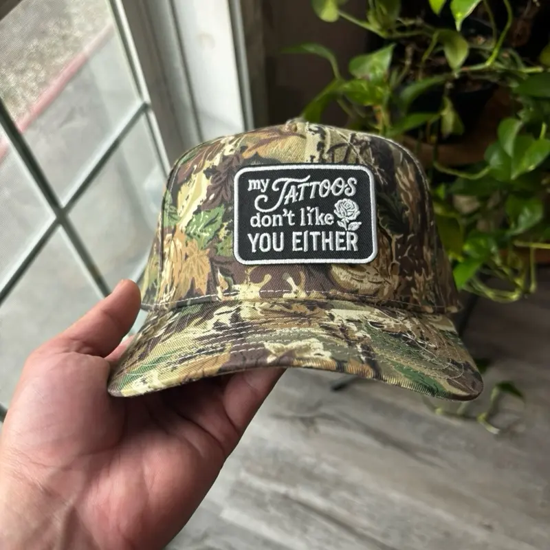 The “My Tattoos don’t like you either” Cap