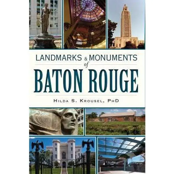USED-Landmarks & Monuments of Baton Rouge by Hilda S. Krousel PhD (Paperback)