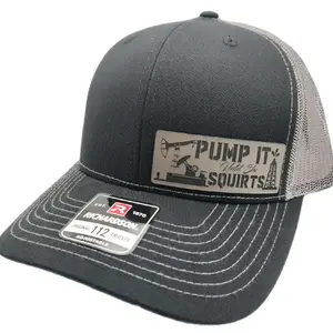 Pump It Until She Squirts - Oilfield Themed Trucker Hat by RAW