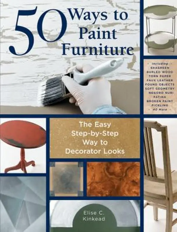 USED Book - 50 Ways to Paint Furniture: The Easy, Step-by-Step Way to Decorator Looks by Elise C. Kinkead (Paperback) - english