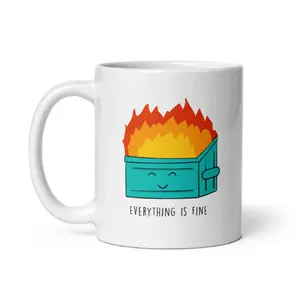 Everything is Fine Coffee Mug | Dumpster Fire Coffee Mug