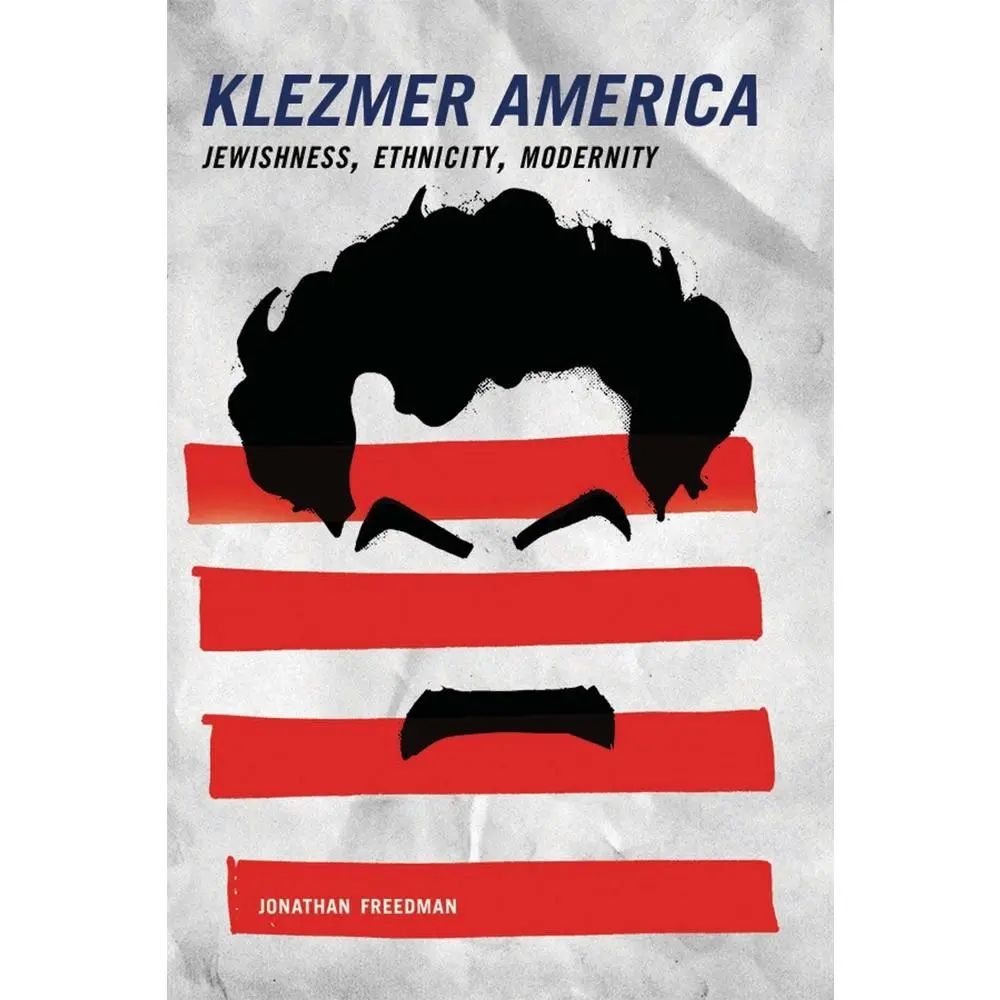 USED-Klezmer America: Jewishness, Ethnicity, Modernity by Freedman, Jonathan (Paperback)