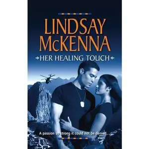 USED-Her Healing Touch by Lindsay McKenna (Unknown)