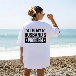 I'm my Husband problem shirt
