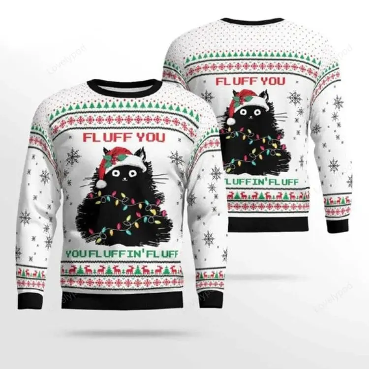 Black Cat Fluff You Ugly Christmas Sweater for men and women, Black Cat shirts, Ugly Sweater Christmas Gift