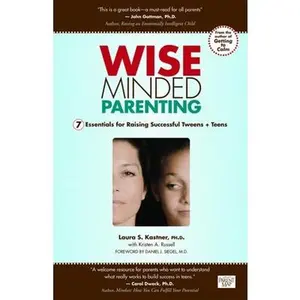 USED-Wise Minded Parenting: 7 Essentials for Raising Successful Tweens + Teens by Kastner, Laura S. (Paperback)