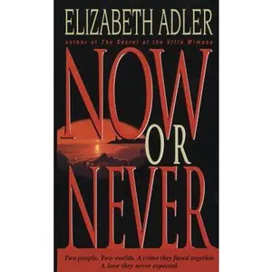 USED Book - Now or Never by Adler, Elizabeth (Mass Market Paperback) - english