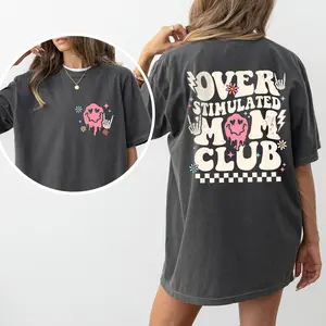Overstimulated Mom Club Shirt, Cool Mom Graphic Printed T-shirt, Anxiety Mom Casual Style Tee, Gifts For Mom, Mom Birthday Gift, Cute Mom Cotton Fabric Tee Shirt, Vintage Mom Women Top Womenswear Comfort Fit Chic Style