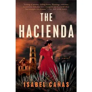 The Hacienda -- Isabel Cañas, Paperback