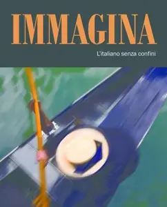 USED-Immagina: L'italiano Senza Confini by Cummings, Frequellucci, Pastorino, Viazmenski (Paperback)
