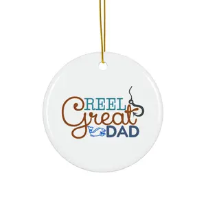 REEL GREAT DAD ORNAMENT, CHRISTMAS DECORATIONS, 3 INCHES CIRCLE ORNAMENT, CERAMIC ORNAMENT