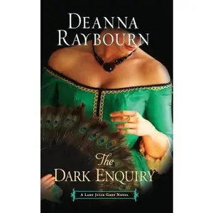 USED-The Dark Enquiry (A Lady Julia Grey Mystery, 5) by Deanna Raybourn (Paperback)