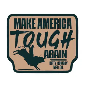 Make American Tough Again Decal Sticker