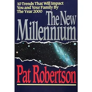 USED-The New Millennium: What You and Your Family Can Expect in the Year 2000 by Pat Robertson (Hardcover)