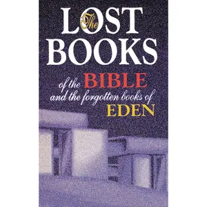 Lost Books of the Bible and the Forgotten Books of Eden by Thomas Nelson [Paperback Book]