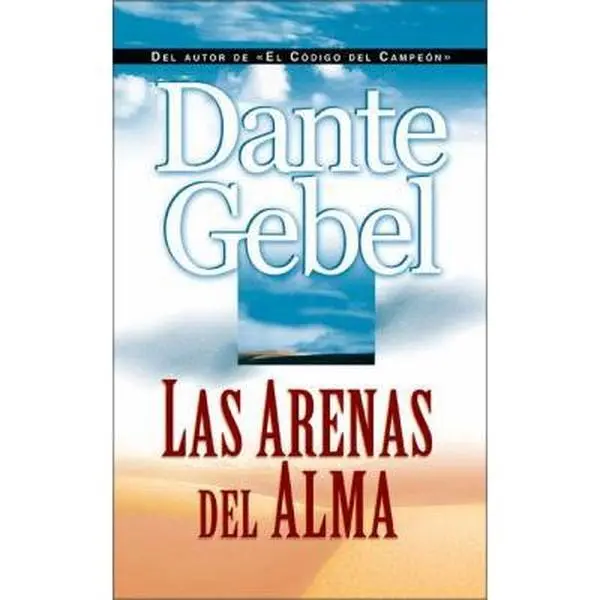 USED-Las Arenas del Alma by Dante Gebel (Paperback)