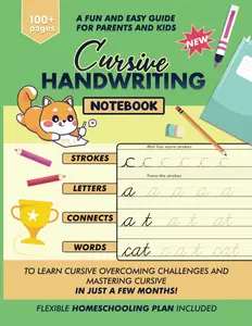 Cursive Handwriting Notebook: A Fun and Easy Guide for Parents and Kids to Learn Cursive—Overcoming Challenges and Mastering Cursive