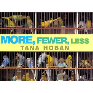 More, Fewer, Less by Tana Hoban [Hardback Book]