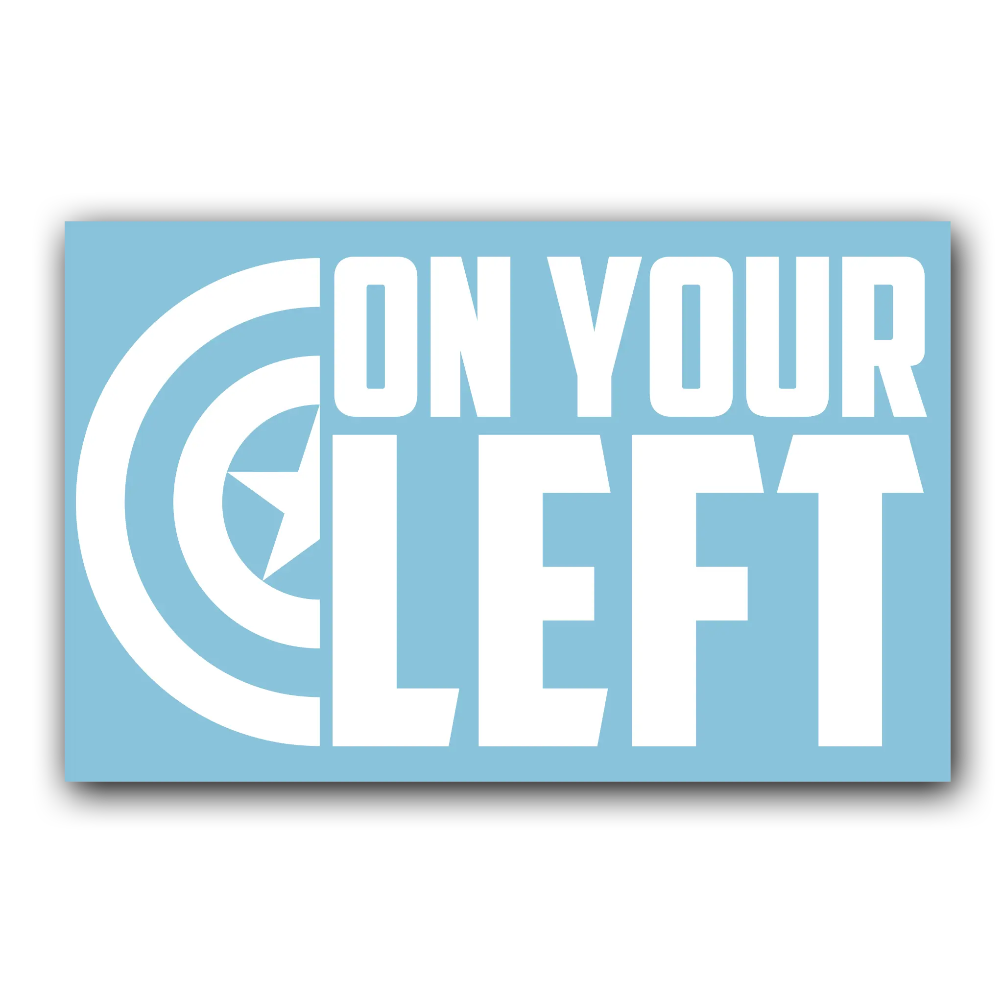 On Your Left vinyl decal inspired by Captain America's iconic line while out for a jog.