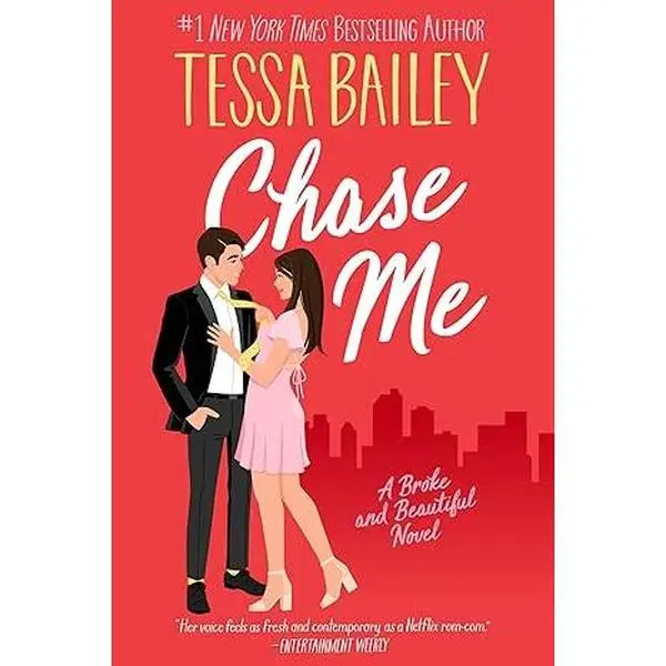 Chase Me: A Spicy Rom-Com of Love, Humor, and Chasing Dreams in New York City (Broke and Beautiful, 1)
