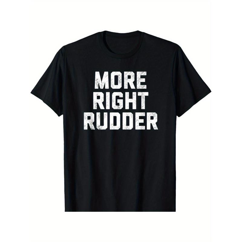 'More Right Rudder' T-Shirt - 100% Cotton, Lightweight & Breathable ...