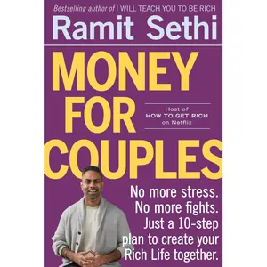 Money for Couples: No More Stress. No More Fights. Just a 10-Step Plan to Create Your Rich Life Together. -- Ramit Sethi - Paperback