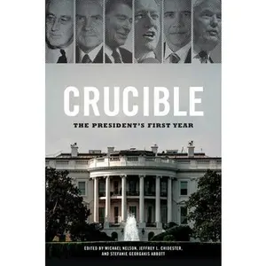 USED-Crucible: The President's First Year (Hardcover)