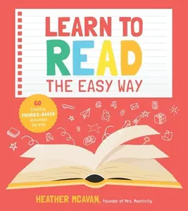 USED-Learn to Read the Easy Way: 60 Exciting Phonics-Based Activities for Kids by McAvan, Heather (Paperback)