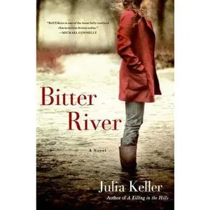 USED Book - Bitter River: A Novel (Bell Elkins Novels) by Keller, Julia (Hardcover) - english
