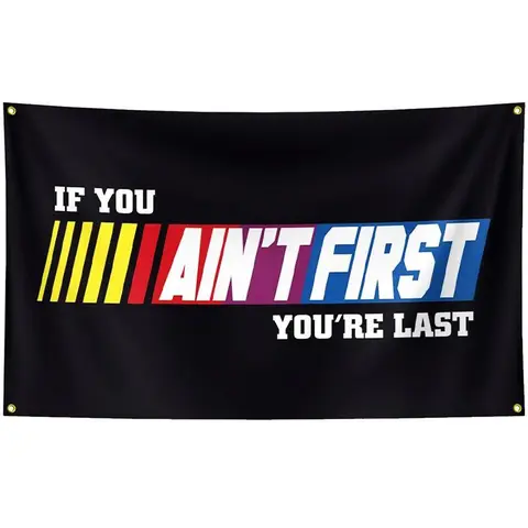 3x5 ft Soft Durable Polyester Double-Sided Athletic Banner - "If You Ain't First You're Last" Bold Lettering, Back to School Bedroom Dorm Decor, Bonfire Flags for Room, Indoor Outdoor Home Supplies
