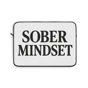 Sober Mindset Laptop Sleeve, Inspirational Quote Tech Case, Protective Computer Cover, Mental Health Gift, 13 inch Macbook Pro Accessory