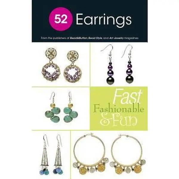 Used Paperback Book - 52 Earrings: Fast, Fashionable & Fun (From Bead Style Magazine, English) - For Beginners or Beaders With Time Constraints, Handmade Earrings Guide