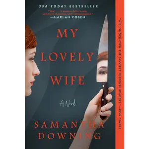 USED-My Lovely Wife by Downing, Samantha (Paperback)