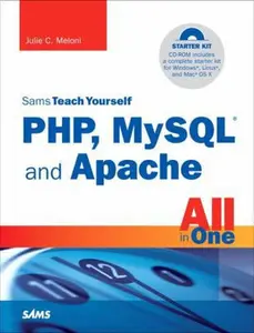 USED-Sams Teach Yourself PHP, MySQL and Apache All in One by Julie C. Meloni (Paperback)