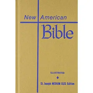 USED-New American Bible - Illustrated - St. Joseph Medium Size Edition by Anonymous (Unknown)