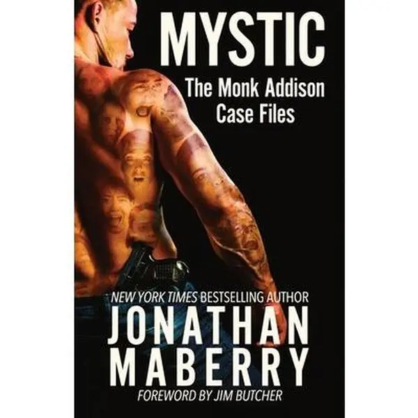 Mystic: The Monk Addison Case Files -- Jonathan Maberry - Paperback